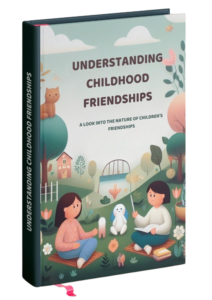 Understanding Childhood Friendships