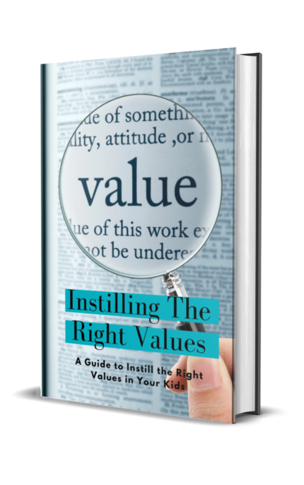 Instilling The Right Values